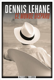 Ce monde disparu (Rivages Thriller)